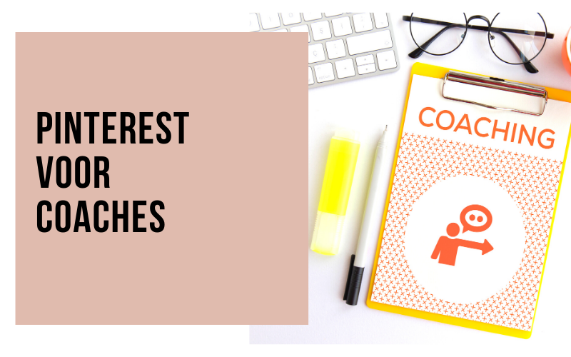 Pinterest inzetten om je coach praktijk te laten groeien – 10 tips