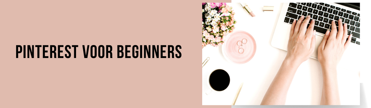 Pinterest voor beginners - blog headers Pinterest voor beginners - blog headers