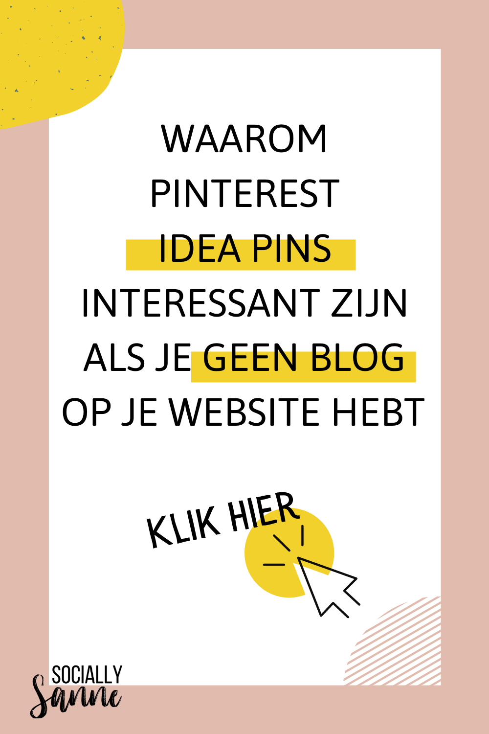 Wat zijn Idea Pins of ideepins op Pinterest - Socially Sanne blog