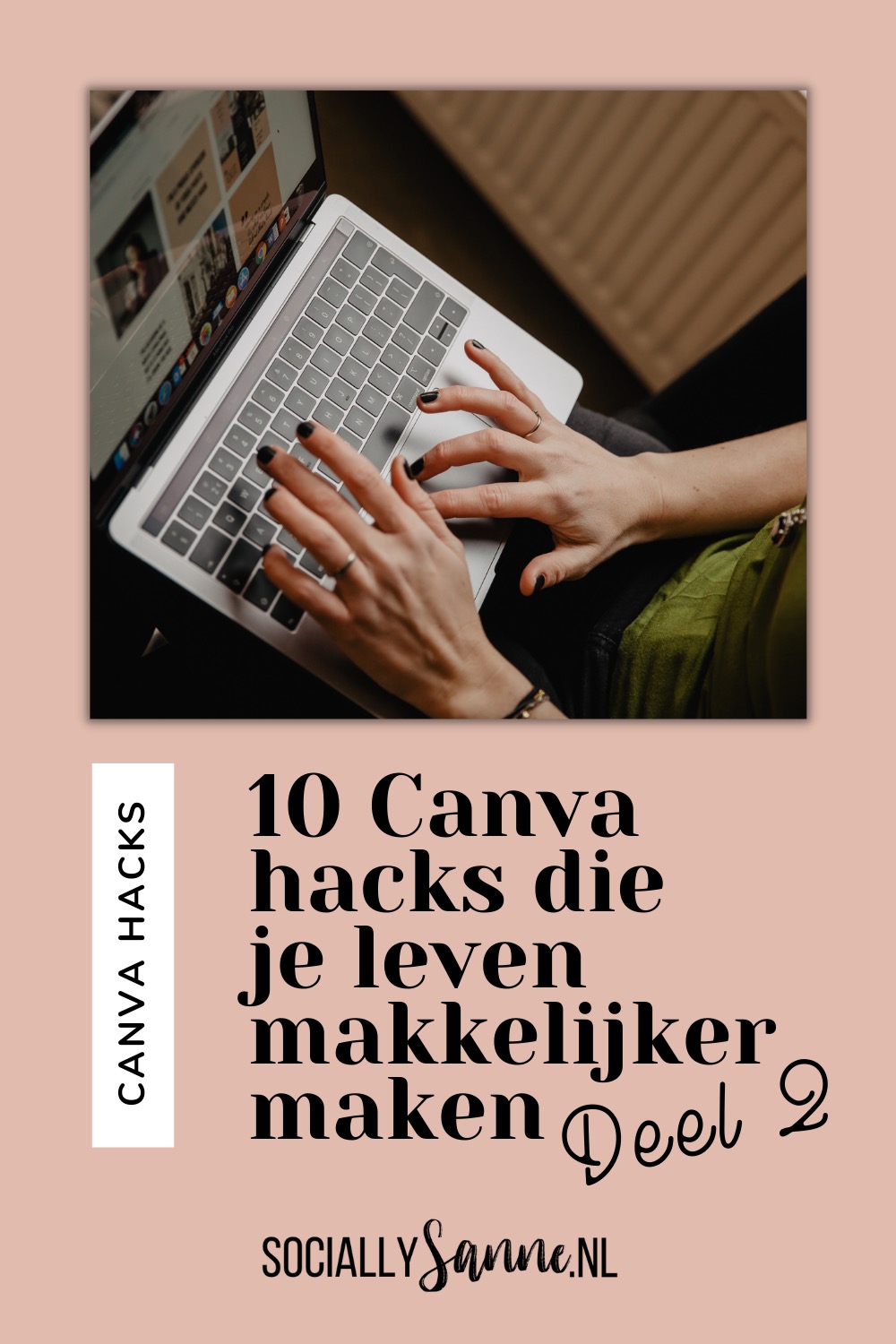 10 Canva Hacks die je leven makkelijker maken - Deel 2 - Socially Sanne